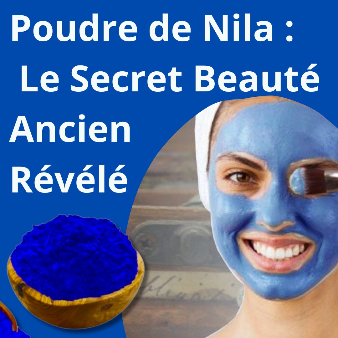 Poudre de Nila : Le Secret Beauté Ancien Révélé - nilabeautys.com