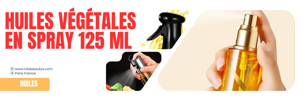 Huiles végétales en spray 125ml - nilabeautys.com