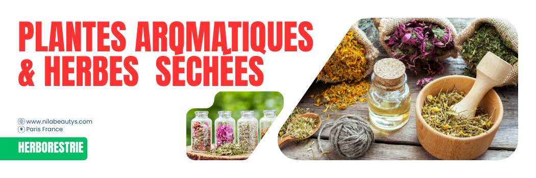 Plantes aromatiques & Herbes séchées - nilabeautys.com